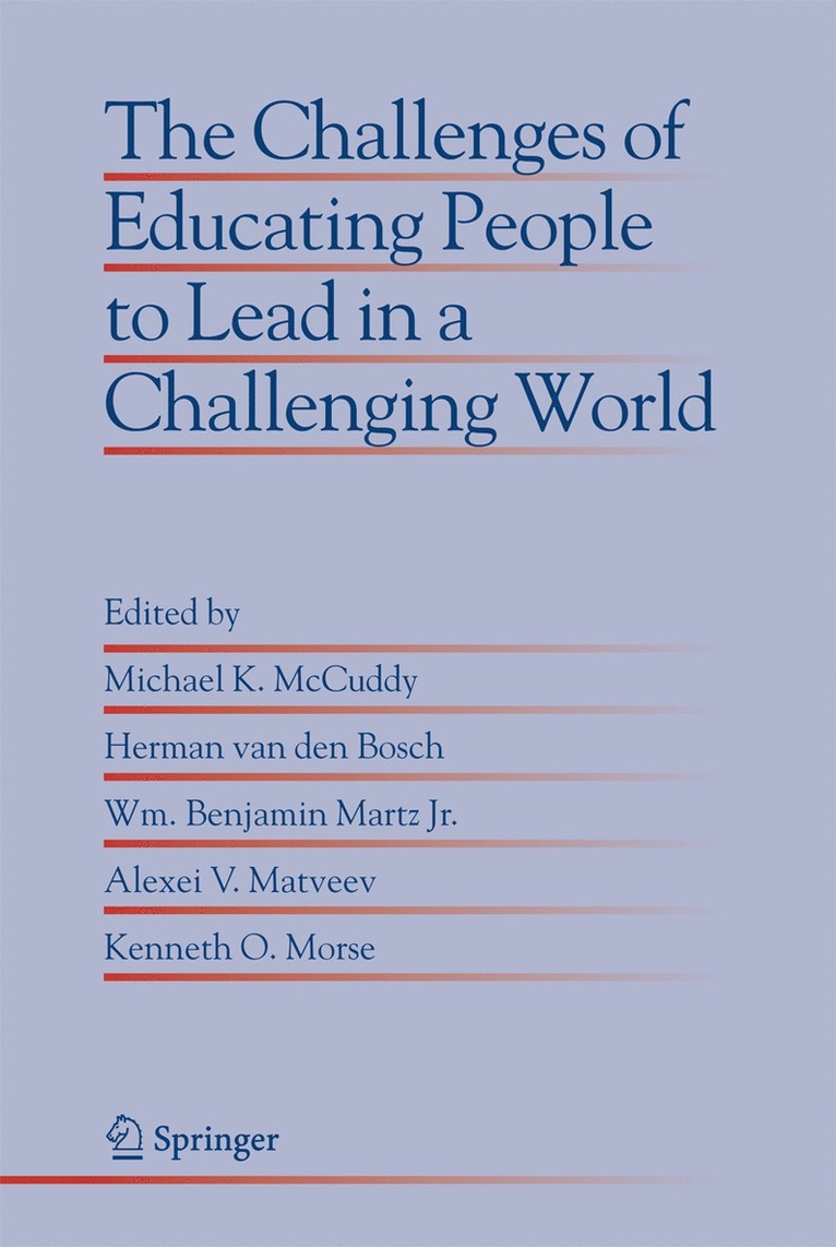 Challenges of Educating People to Lead in a Challenging World