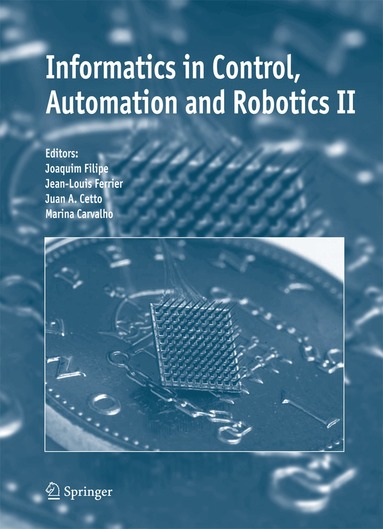 Joaquim Filipe, Jean-Louis Ferrier, Juan A. Cetto, Marina Carvalho - Informatics in Control, Automation and Robotics II, Häftad