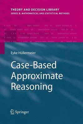 Case-Based Approximate Reasoning 1