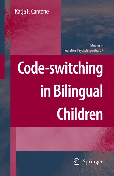 Katja F. Cantone - Code-switching in Bilingual Children, Häftad