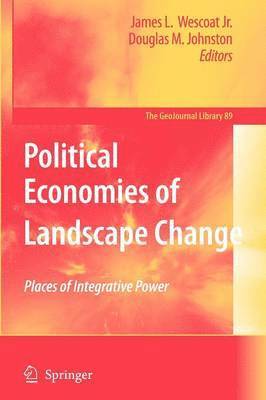 Political Economies of Landscape Change 1