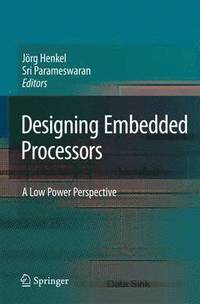 bokomslag Designing Embedded Processors