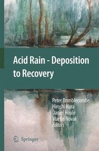 bokomslag Acid Rain - Deposition to Recovery