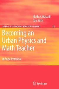 bokomslag Becoming an Urban Physics and Math Teacher