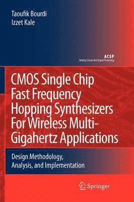 CMOS Single Chip Fast Frequency Hopping Synthesizers for Wireless Multi-Gigahertz Applications 1