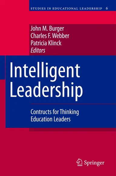 John M. Burger, Charles F. Webber, Patricia Klinck - Intelligent Leadership, Häftad