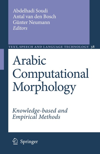 Abdelhadi Soudi, Antal van den Bosch, Günter Neumann - Arabic Computational Morphology, Häftad