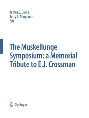 bokomslag The Muskellunge Symposium: A Memorial Tribute to E.J. Crossman