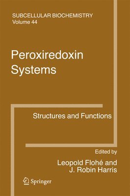 Leopold Flohé, J. Robin Harris - Peroxiredoxin Systems, Häftad