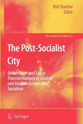 Kiril Stanilov - Post-Socialist City, Häftad