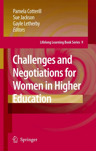 Pamela Cotterill, Sue Jackson, Gayle Letherby - Challenges and Negotiations for Women in Higher Education, Häftad