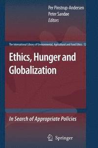 bokomslag Ethics, Hunger and Globalization