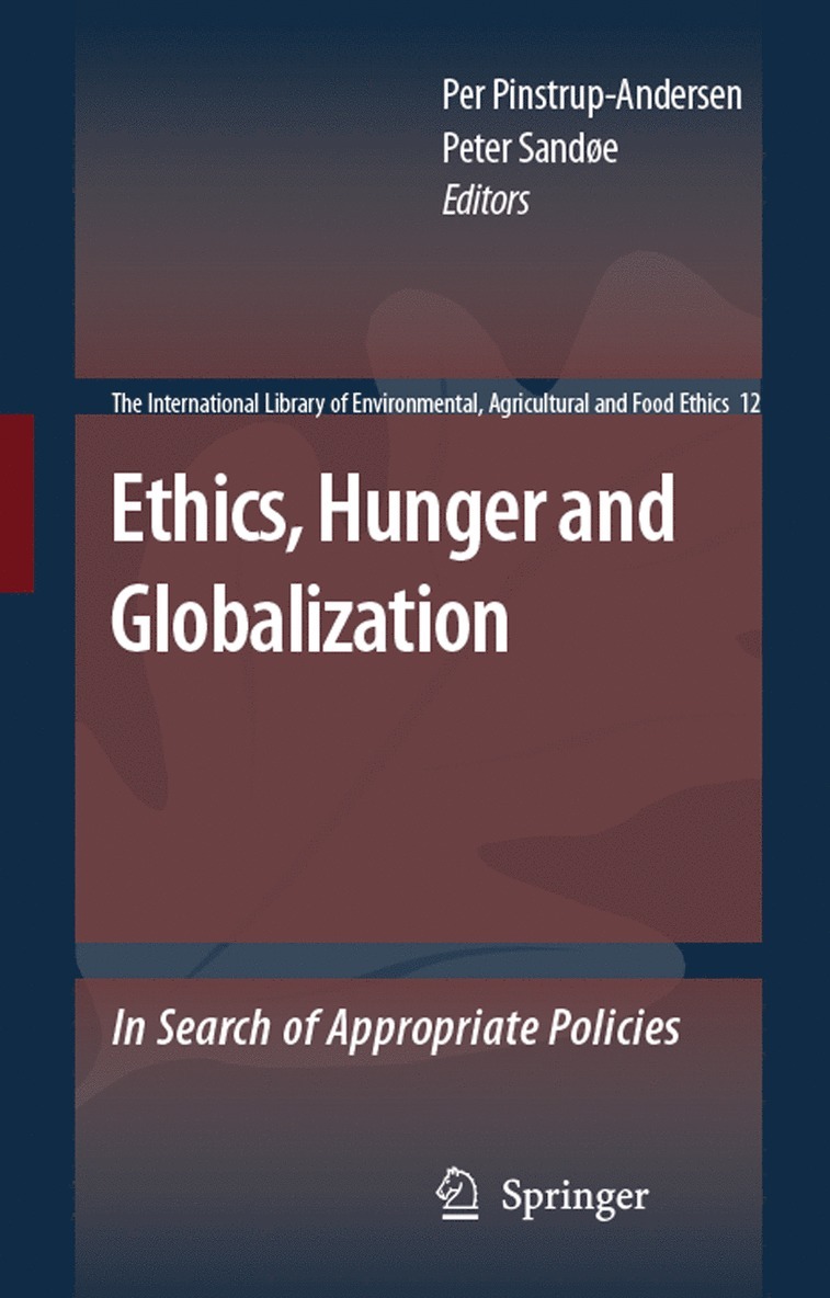 Per Pinstrup-Andersen, Peter Sandøe, Peter Sandoe - Ethics, Hunger and Globalization, Häftad