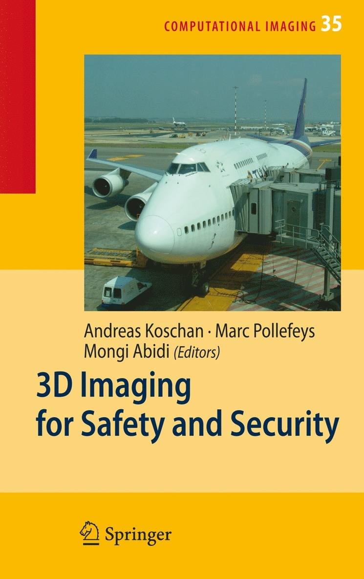 Andreas Koschan, Marc Pollefeys, Mongi Abidi - 3D Imaging for Safety and Security, Häftad
