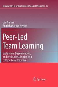 bokomslag Peer-Led Team Learning: Evaluation, Dissemination, and Institutionalization of a College Level Initiative