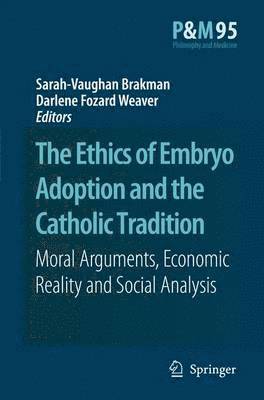 bokomslag Ethics of Embryo Adoption and the Catholic Tradition