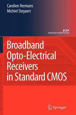 bokomslag Broadband Opto-Electrical Receivers in Standard CMOS