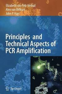 bokomslag Principles and Technical Aspects of PCR Amplification