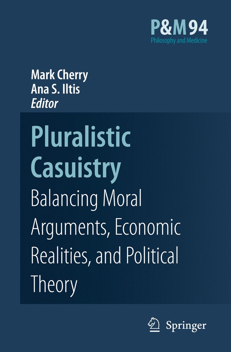 Mark J. Cherry, Ana Smith Iltis - Pluralistic Casuistry, Häftad
