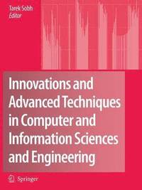 bokomslag Innovations and Advanced Techniques in Computer and Information Sciences and Engineering