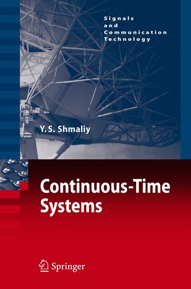 Yuriy Shmaliy - Continuous-Time Systems, Häftad