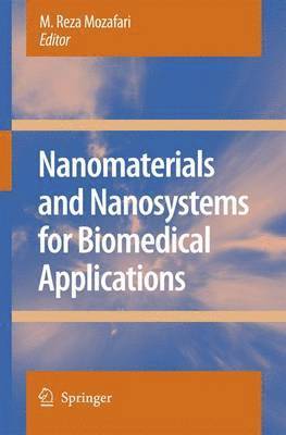 M. Reza Mozafari - Nanomaterials and Nanosystems for Biomedical Applications, Häftad