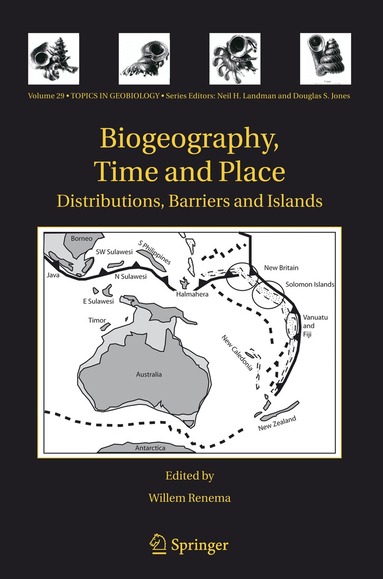 Willem Renema - Biogeography, Time and Place: Distributions, Barriers and Islands, Häftad