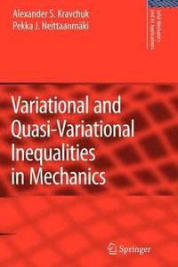 bokomslag Variational and Quasi-Variational Inequalities in Mechanics