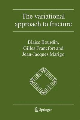 bokomslag The Variational Approach to Fracture