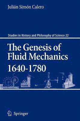 The Genesis of Fluid Mechanics 1640-1780 1