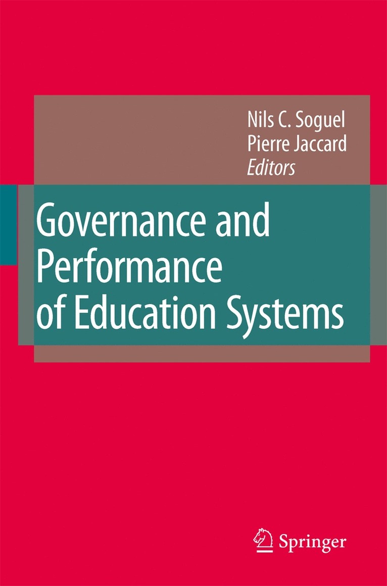 Nils C. Soguel, Pierre Jaccard - Governance and Performance of Education Systems, Häftad