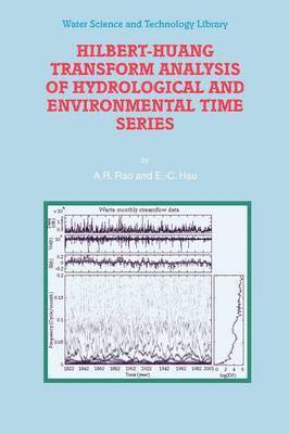 Hilbert-Huang Transform Analysis of Hydrological and Environmental Time Series 1