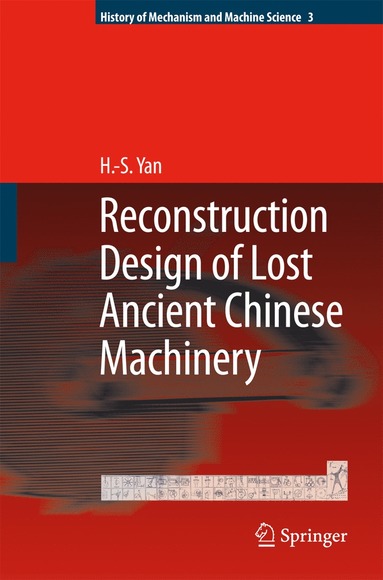 bokomslag Reconstruction Designs of Lost Ancient Chinese Machinery