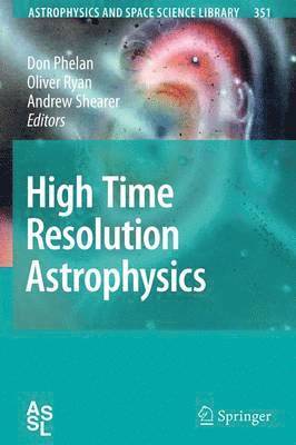 High Time Resolution Astrophysics 1