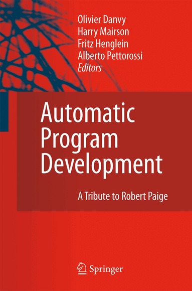 Olivier Danvy, Fritz Henglein, Harry Mairson, Alberto Pettorossi - Automatic Program Development, Häftad