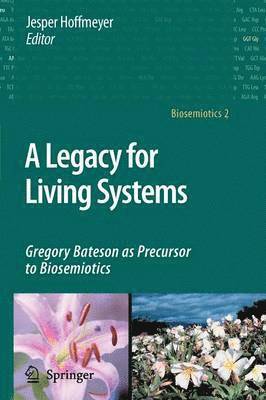 A Legacy for Living Systems 1