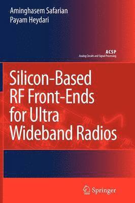 Silicon-Based RF Front-Ends for Ultra Wideband Radios 1