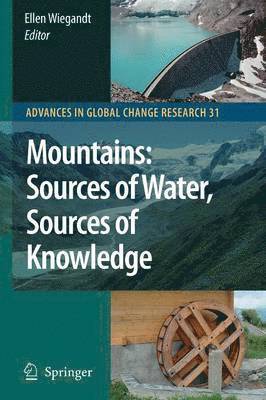 Ellen Wiegandt - Mountains: Sources of Water, Sources of Knowledge, Häftad