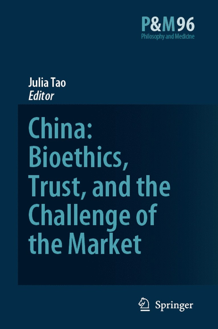 China: Bioethics, Trust, and the Challenge of the Market