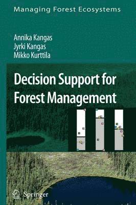 Decision Support for Forest Management 1