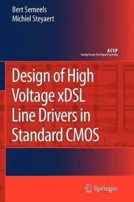 Design of High Voltage xDSL Line Drivers in Standard CMOS 1