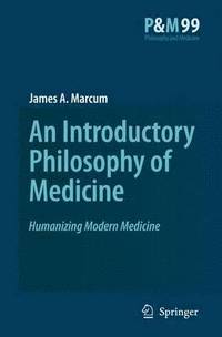 bokomslag An Introductory Philosophy of Medicine