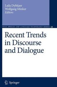 bokomslag Recent Trends in Discourse and Dialogue