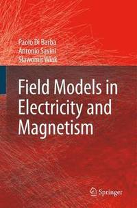 bokomslag Field Models in Electricity and Magnetism
