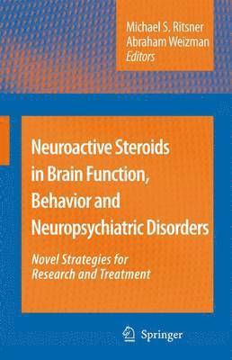 bokomslag Neuroactive Steroids in Brain Function, Behavior and Neuropsychiatric Disorders