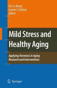 bokomslag Mild Stress and Healthy Aging