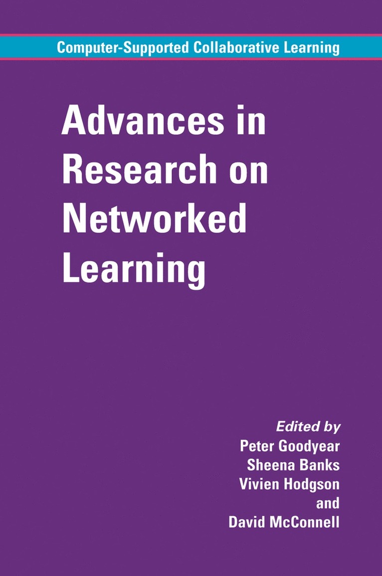 Advances in Research on Networked Learning 1