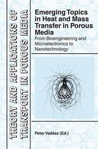 bokomslag Emerging Topics in Heat and Mass Transfer in Porous Media