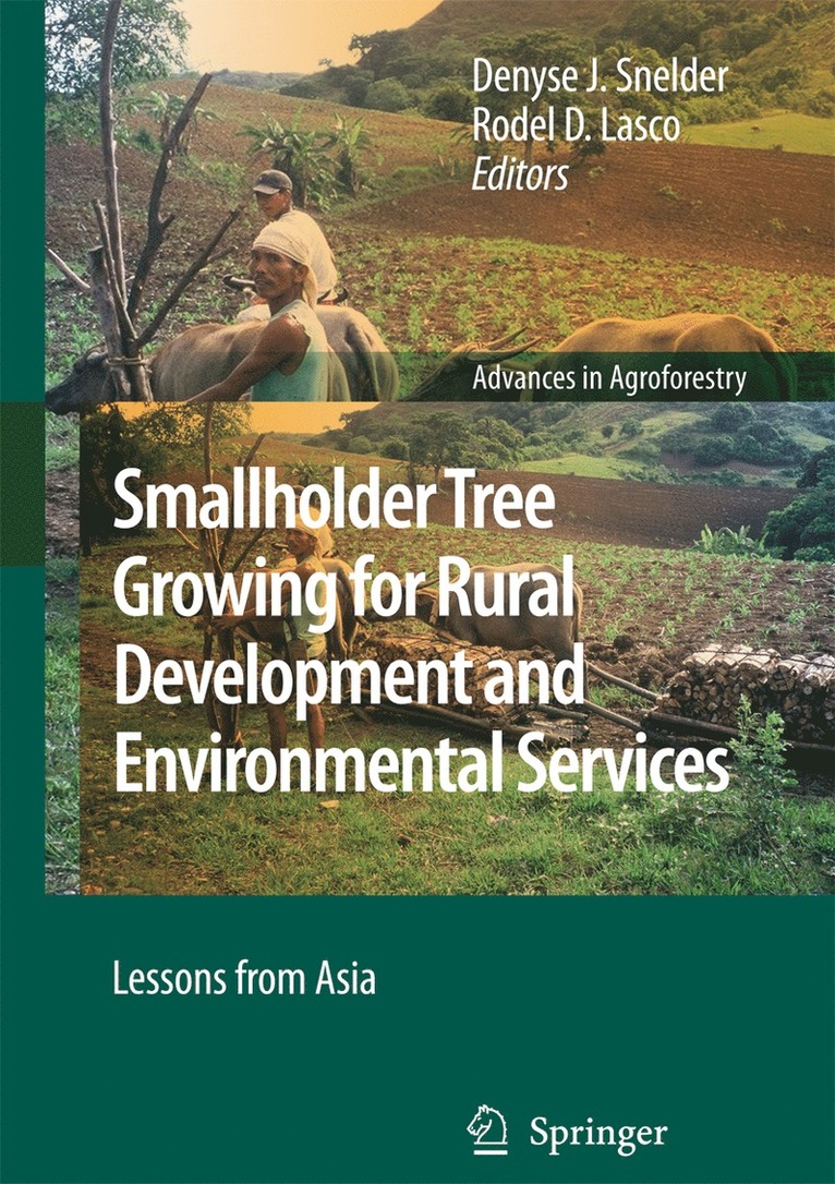 Denyse J. Snelder, Rodel D. Lasco - Smallholder Tree Growing for Rural Development and Environmental Services, Häftad