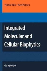 bokomslag Integrated Molecular and Cellular Biophysics